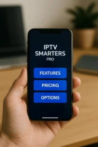IPTV Smarters Pro features and pricing menu on smartphone