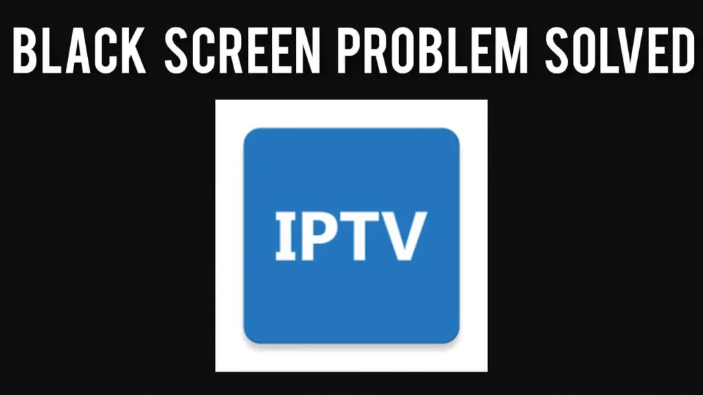 IPTV interface stuck with no video feed—a blank screen with app logo