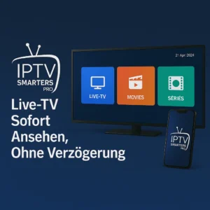 Werbebild IPTV Smarters Pro Deutschland mit Smart TV und Smartphone, die die App mit Symbolen für Live-TV, Filme und Serien anzeigen