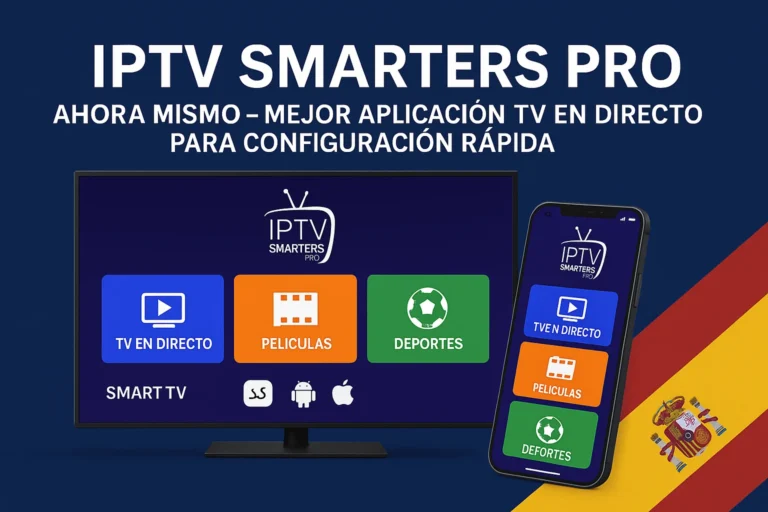 Imagen promocional IPTV Smarters Pro en español con Smart TV y smartphone mostrando TV en directo, películas y deportes, junto a la bandera de España