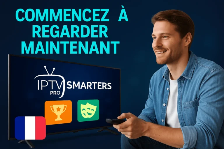 Visuel promotionnel IPTV Smarters Pro en français avec un homme souriant regardant une Smart TV affichant des icônes sports et divertissement, drapeau français inclus