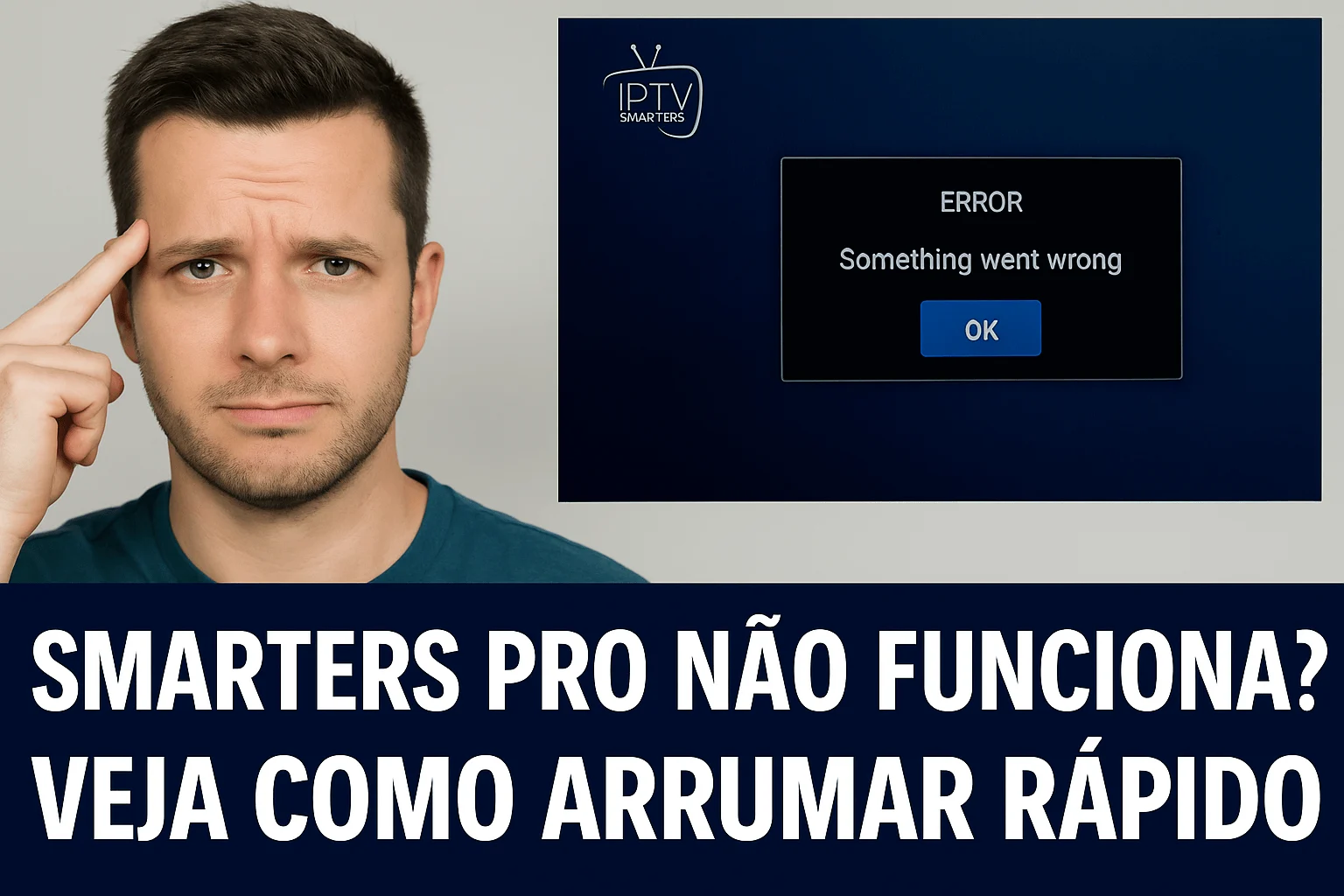 Erro na tela da TV com mensagem de erro e texto grande em português explicando que Smarters Pro não funciona
